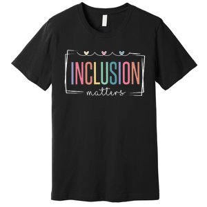 Special Education Autism Awareness Teacher Inclusion Matters Premium T-Shirt