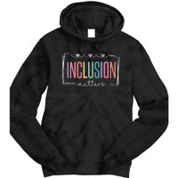 Special Education Autism Awareness Teacher Inclusion Matters Tie Dye Hoodie