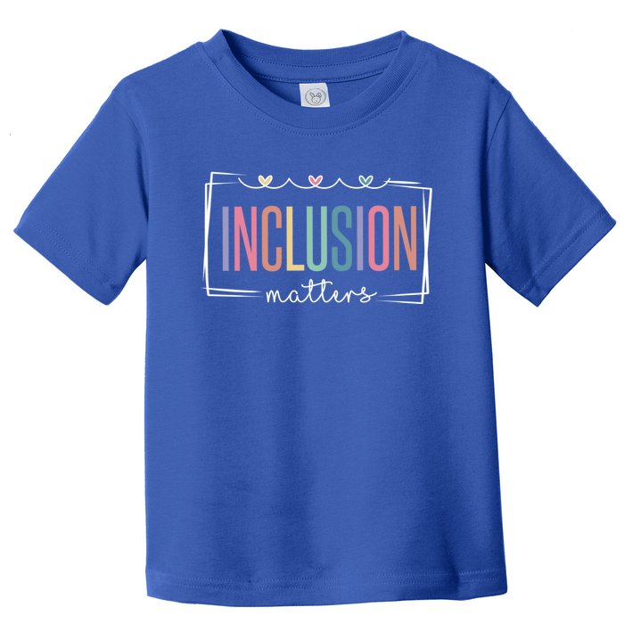 Special Education Autism Awareness Teacher Inclusion Matters Cute Gift Toddler T-Shirt