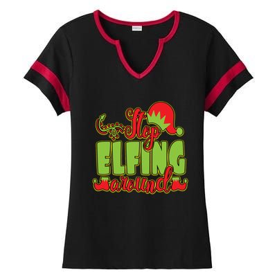 Stop Elfing Around! A Perfect Meme And A Great Gift! Cool Gift Ladies Halftime Notch Neck Tee