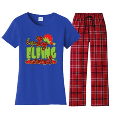 Stop Elfing Around! A Perfect Meme And A Great Gift! Cool Gift Women's Flannel Pajama Set