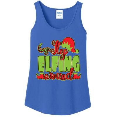 Stop Elfing Around! A Perfect Meme And A Great Gift! Cool Gift Ladies Essential Tank