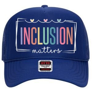 Special Education Autism Awareness Teacher Inclusion Matters Gift High Crown Mesh Back Trucker Hat