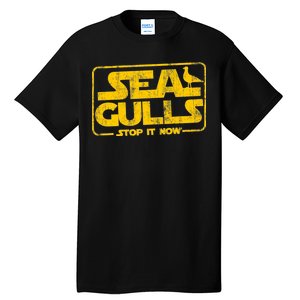 Seagulls Stop it Now Tall T-Shirt