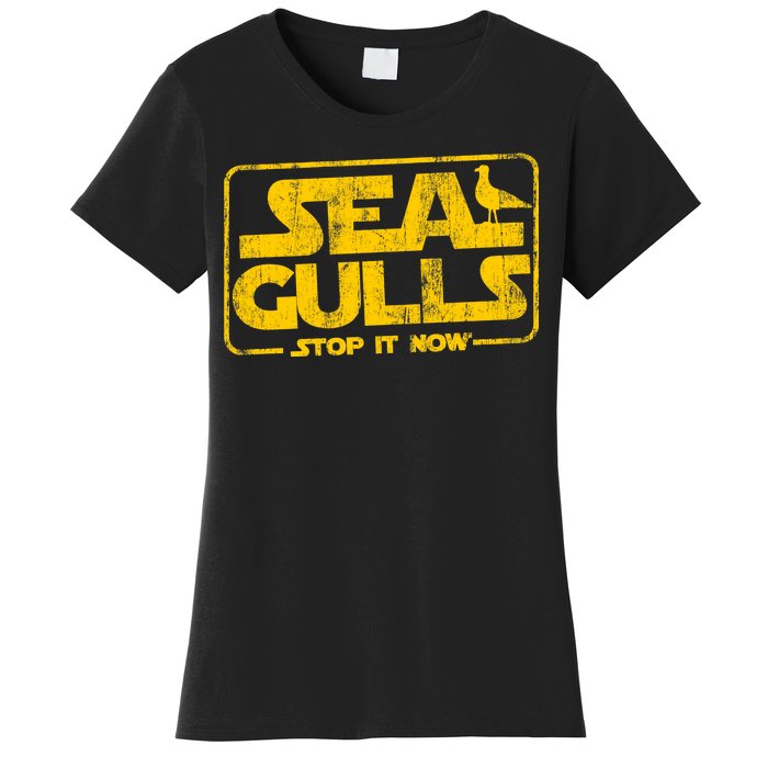 Seagulls Stop it Now Women's T-Shirt