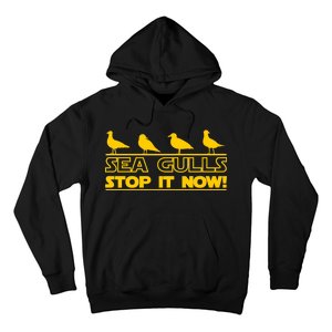 Seagulls Stop it Now Funny Meme Hoodie