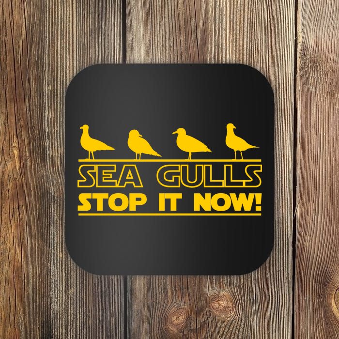 Seagulls Stop it Now Funny Meme Coaster