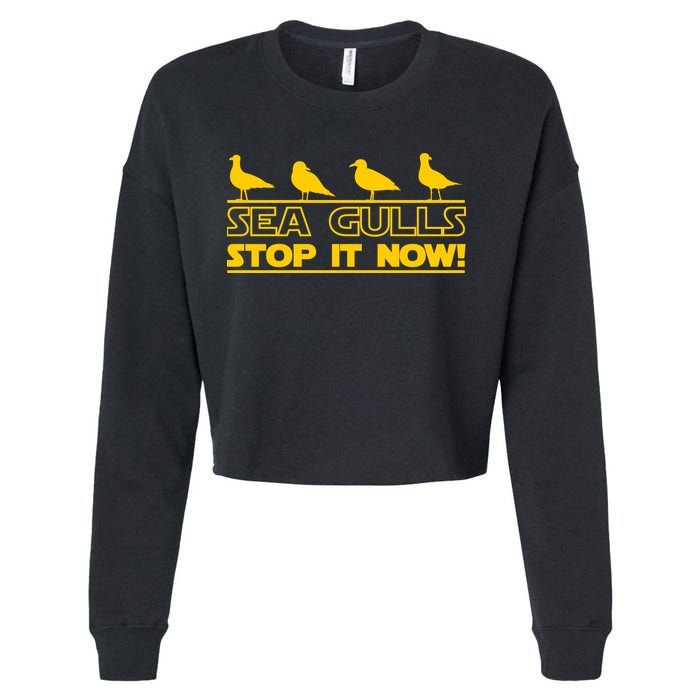 Seagulls Stop it Now Funny Meme Cropped Pullover Crew