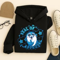 Seal Of Approval Hoodie