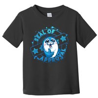 Seal Of Approval Toddler T-Shirt