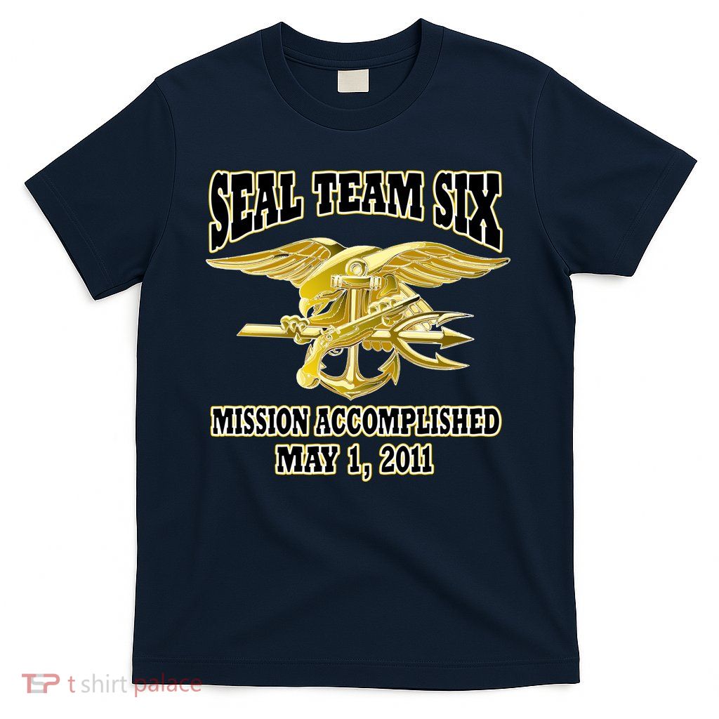 Seal Team Six Mission Accomplished May 2011  T-Shirt