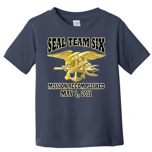 Seal Team Six Mission Accomplished May 2011  Toddler T-Shirt