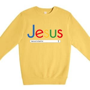 Search Jesus Seek And Ye Shall Find Premium Crewneck Sweatshirt