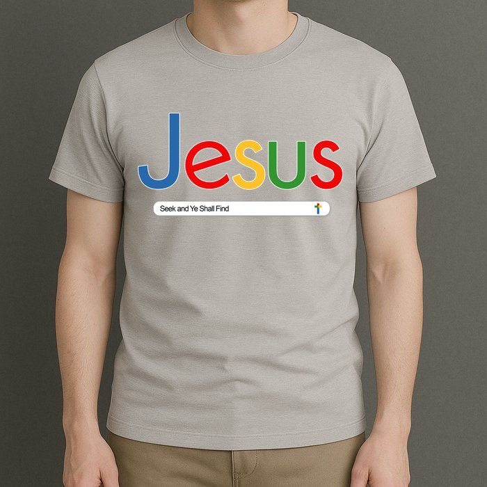 Search Jesus Seek And Ye Shall Find T-Shirt