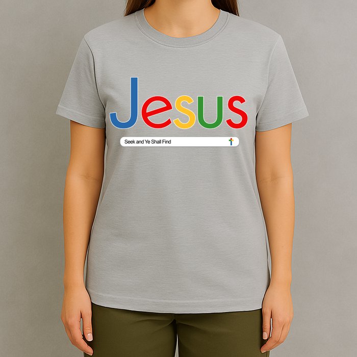 Search Jesus Seek And Ye Shall Find T-Shirt