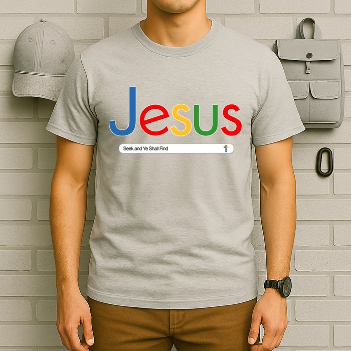 Search Jesus Seek And Ye Shall Find T-Shirt