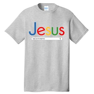 Search Jesus Seek And Ye Shall Find Tall T-Shirt