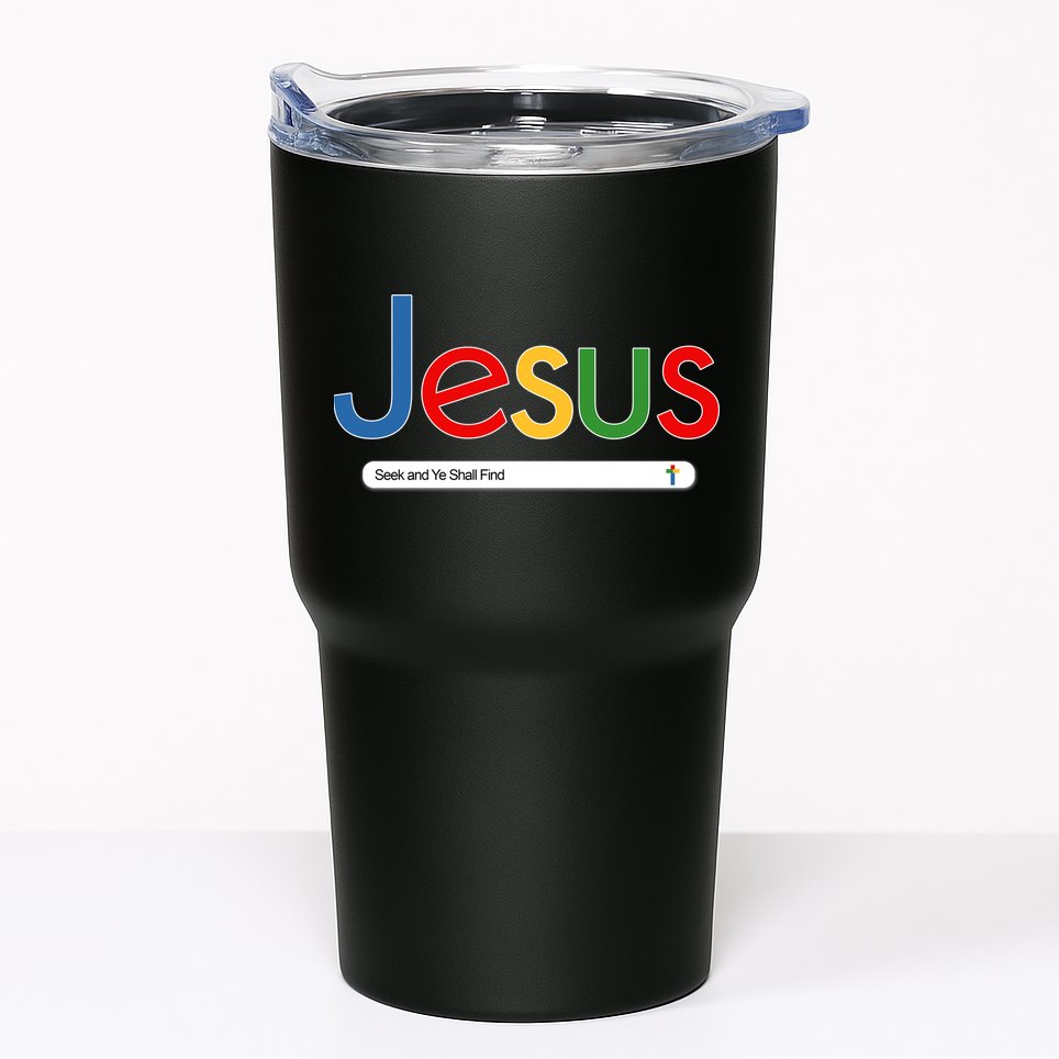Search Jesus Seek And Ye Shall Find Tumbler