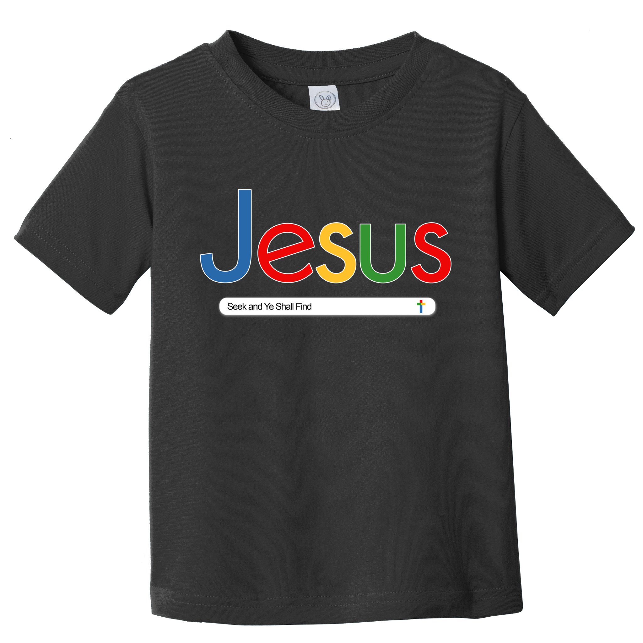Search Jesus Seek And Ye Shall Find Toddler T-Shirt