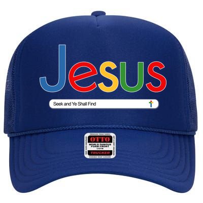 Search Jesus Seek And Ye Shall Find High Crown Mesh Back Trucker Hat