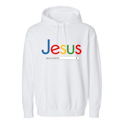 Search Jesus Seek And Ye Shall Find Garment-Dyed Fleece Hoodie