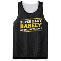 Super Easy Barely An Inconvenience Sarcastic Mesh Reversible Basketball Jersey Tank