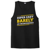 Super Easy Barely An Inconvenience Sarcastic PosiCharge Competitor Tank