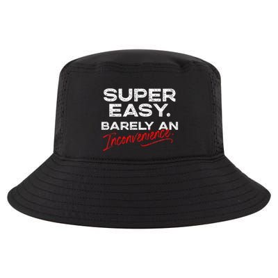 Super Easy Barely An Inconvenience Funny Pitch Meeting Cool Comfort Performance Bucket Hat