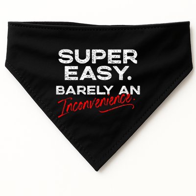 Super Easy Barely An Inconvenience Funny Pitch Meeting USA-Made Doggie Bandana