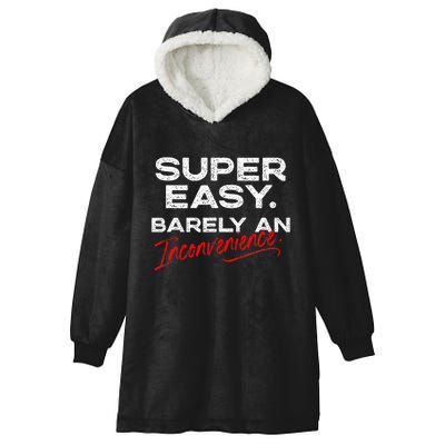 Super Easy Barely An Inconvenience Funny Pitch Meeting Hooded Wearable Blanket