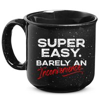 Super Easy Barely An Inconvenience Funny Pitch Meeting 15oz Campfire Ceramic Mug