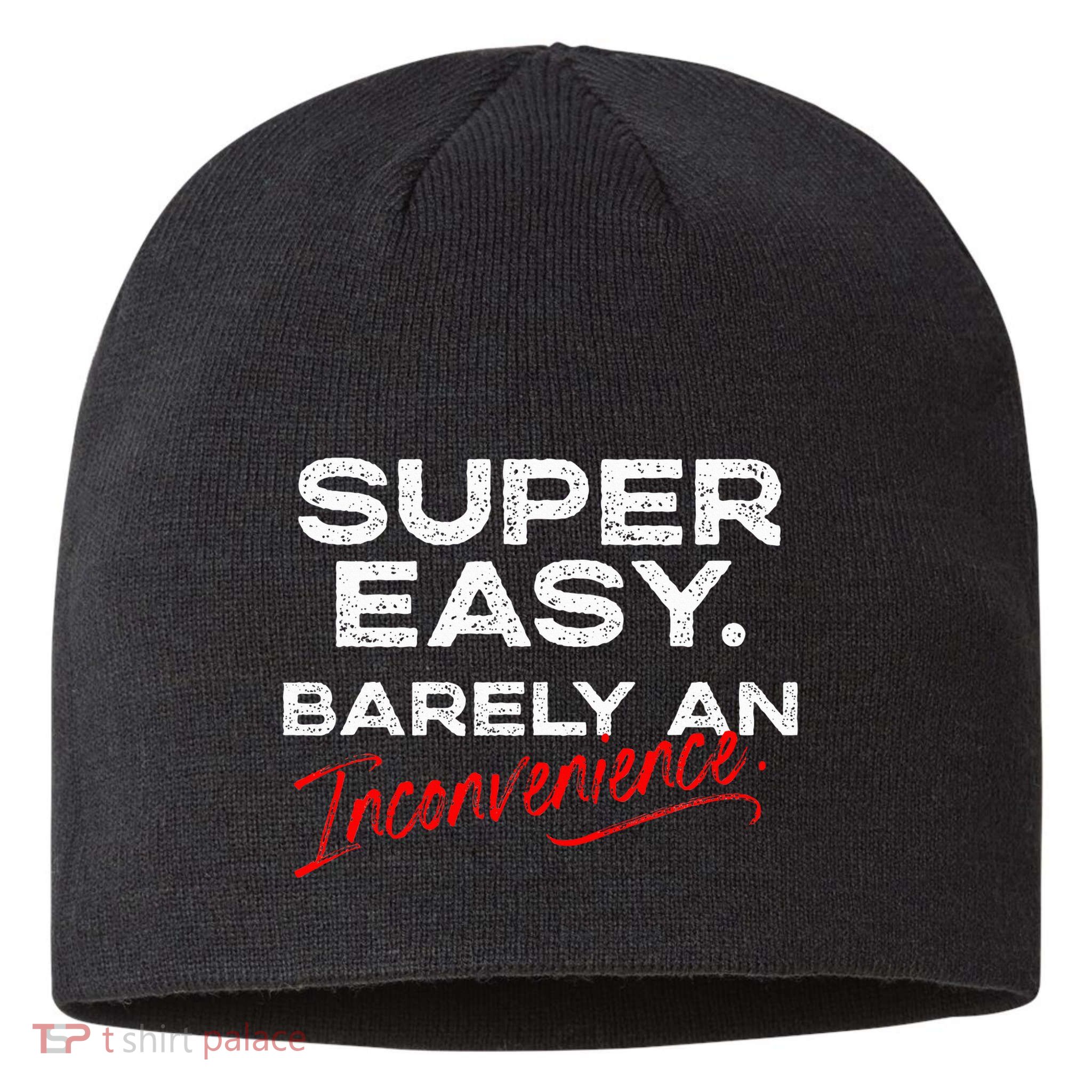 Super Easy Barely An Inconvenience Funny Pitch Meeting Sustainable Beanie