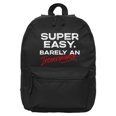 Super Easy Barely An Inconvenience Funny Pitch Meeting 16 in Basic Backpack