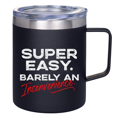 Super Easy Barely An Inconvenience Funny Pitch Meeting 12oz Stainless Steel Coffee Mug