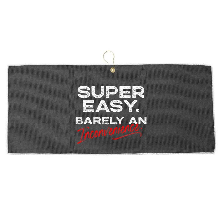 Super Easy Barely An Inconvenience Funny Pitch Meeting Large Microfiber Waffle Golf Towel