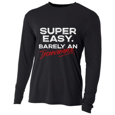 Super Easy Barely An Inconvenience Funny Pitch Meeting Cooling Performance Long Sleeve Crew