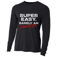 Super Easy Barely An Inconvenience Funny Pitch Meeting Cooling Performance Long Sleeve Crew