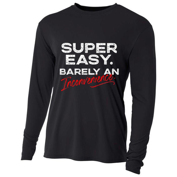 Super Easy Barely An Inconvenience Funny Pitch Meeting Cooling Performance Long Sleeve Crew