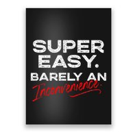 Super Easy Barely An Inconvenience Funny Pitch Meeting Poster