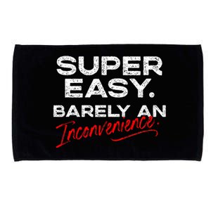 Super Easy Barely An Inconvenience Funny Pitch Meeting Microfiber Hand Towel