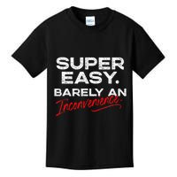 Super Easy Barely An Inconvenience Funny Pitch Meeting Kids T-Shirt
