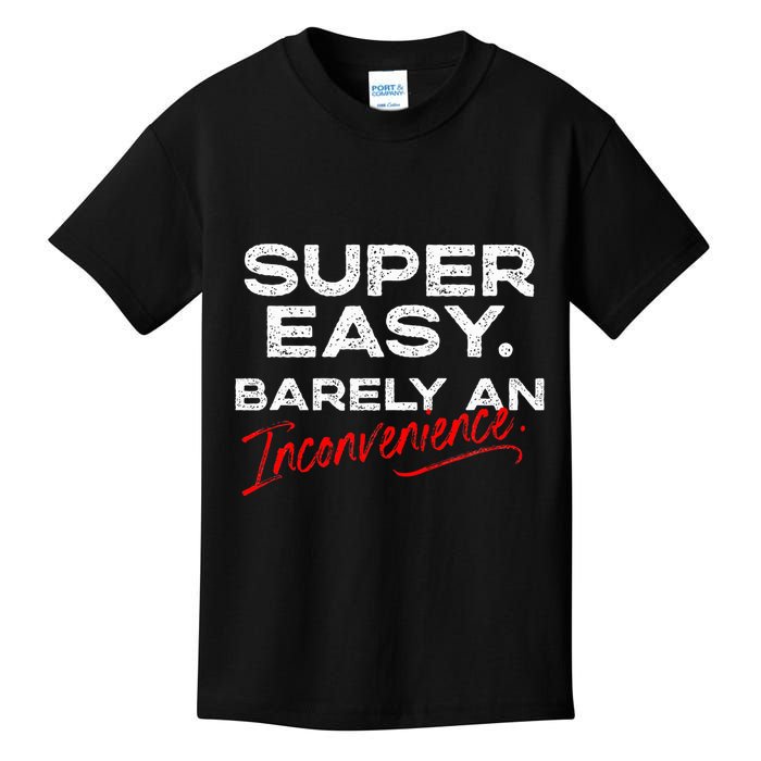 Super Easy Barely An Inconvenience Funny Pitch Meeting Kids T-Shirt