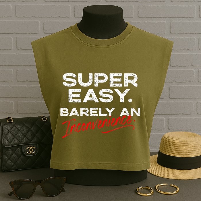 Super Easy Barely An Inconvenience Funny Pitch Meeting Garment-Dyed Women's Muscle Tee