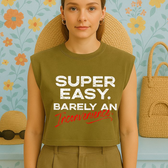 Super Easy Barely An Inconvenience Funny Pitch Meeting Garment-Dyed Women's Muscle Tee
