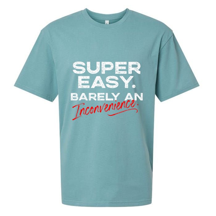 Super Easy Barely An Inconvenience Funny Pitch Meeting Sueded Cloud Jersey T-Shirt