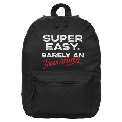 Super Easy Barely An Inconvenience Funny Pitch Meeting 16 in Basic Backpack