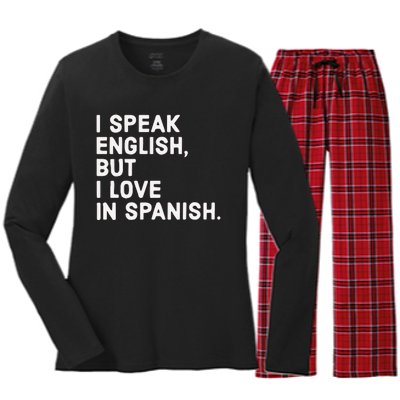 Speak English But I Love In Spanish Women's Long Sleeve Flannel Pajama Set 