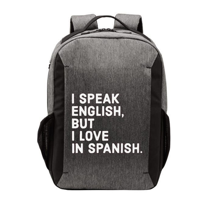 Speak English But I Love In Spanish Vector Backpack
