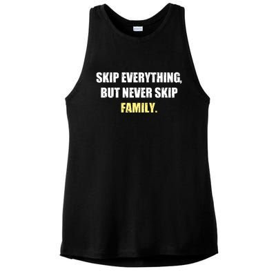 Skip Everything But Never Skip Family Family Reunion Ladies PosiCharge Tri-Blend Wicking Tank