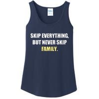 Skip Everything But Never Skip Family Family Reunion Ladies Essential Tank